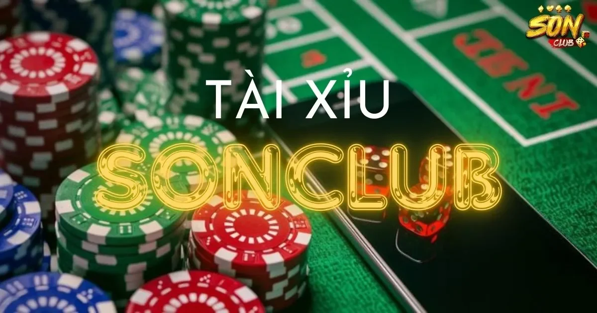 Tài xỉu SONCLUB - Hướng dẫn cách chơi và chiến lược chi tiết 1 Đôi nét về tài xỉu SONCLUB