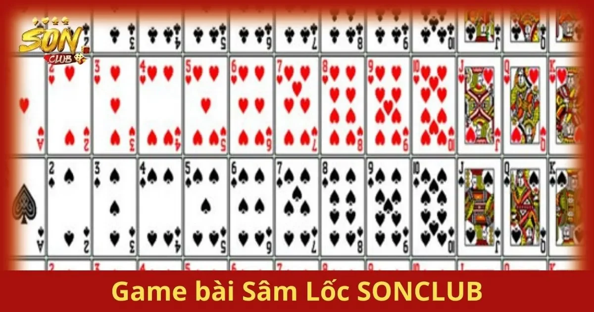 Game Bài Sâm Lốc SONCLUB: Tốc Độ Và Chiến Thuật Chơi 1 Game Bài Sâm Lốc SONCLUB – Tốc Độ Và Chiến Thuật