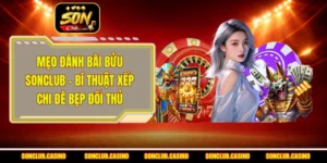 Mẹo Đánh Bài Bửu Sonclub